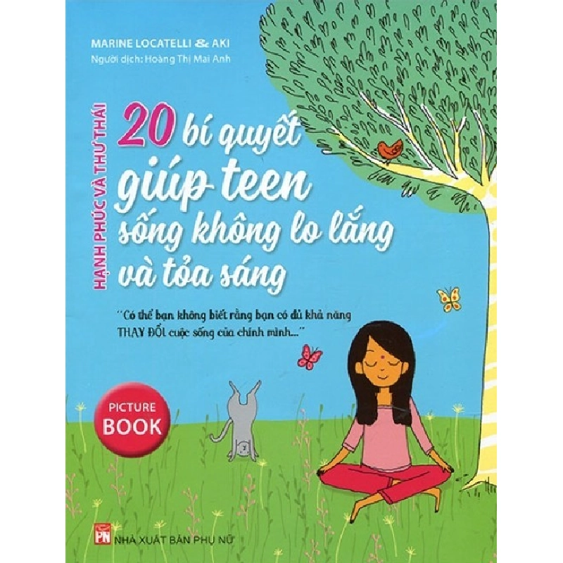 20 bí quyết giúp teen sống không lo lắng và tỏa sáng - Marine Locatelli & Aki STB2709 Mẹ và bé 535374