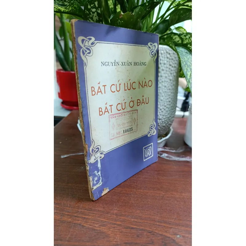 BẤT CỨ LÚC NÀO BẤT CỨ Ở ĐÂU 704123