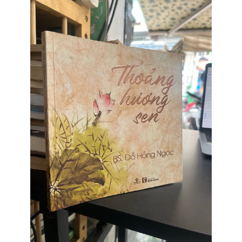 Thoảng hương sen - BS. Đỗ Hồng Ngọc 476341