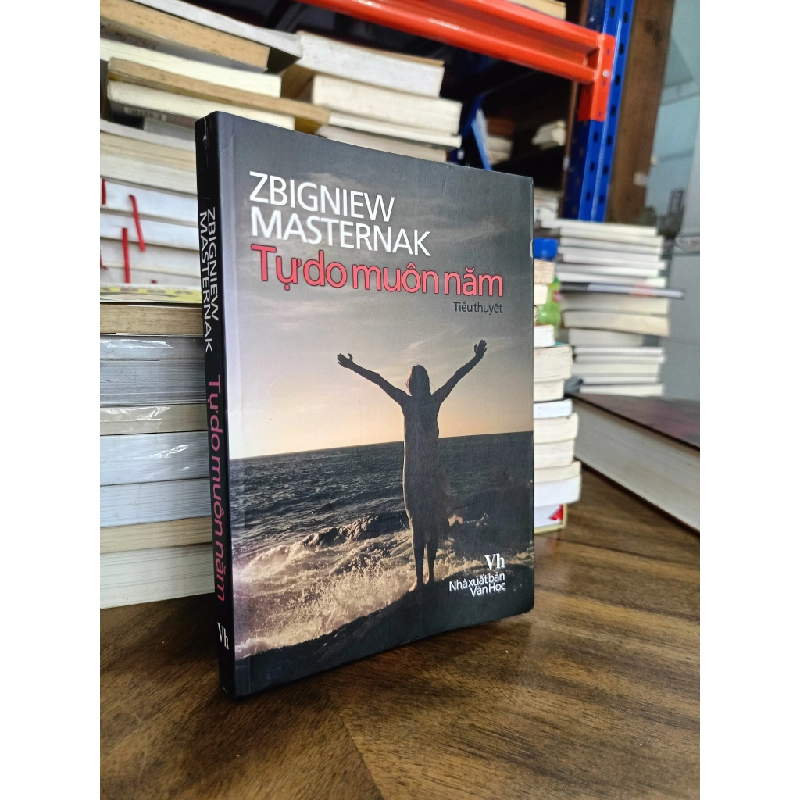 Tự do muôn năm - Zbigniew Masternak (Nhị Hồng dịch) 470624