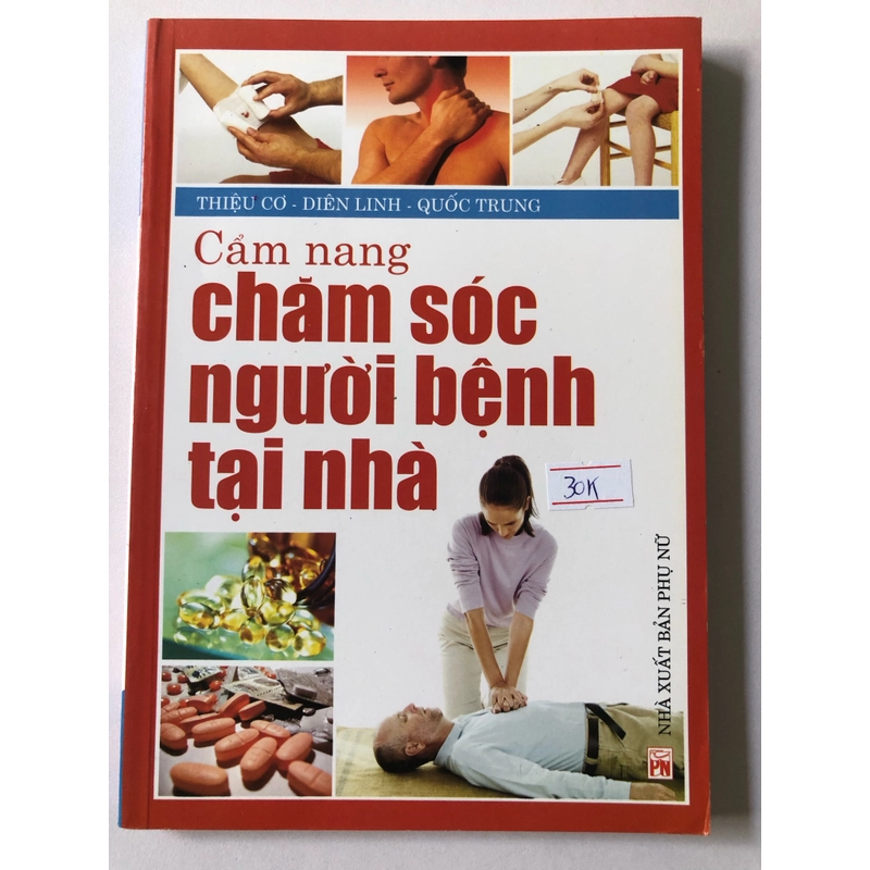 CẨM NANG CHĂM SÓC NGƯỜI BỆNH TẠI NHÀ - 194 trang, nxb: 2008 315259