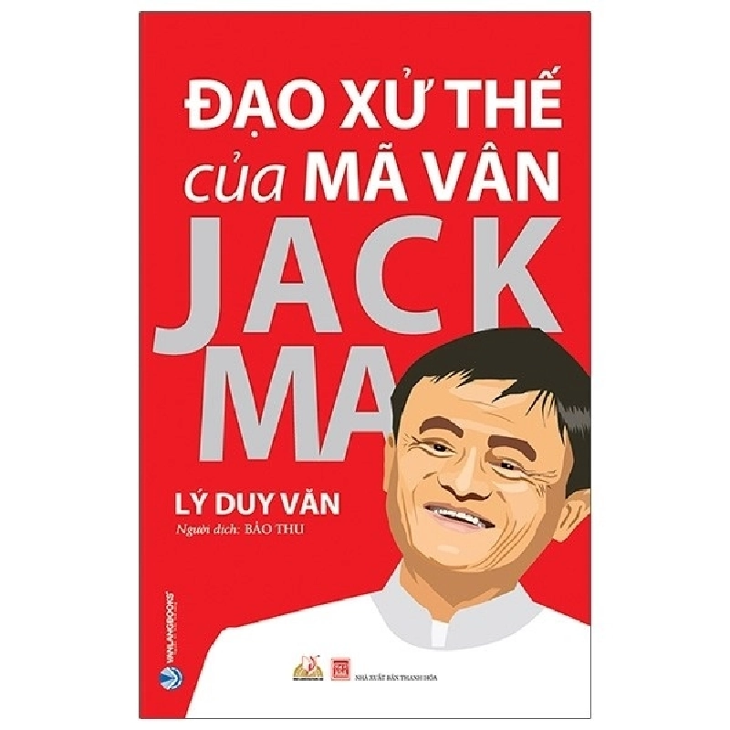 Đạo Xử Thế Của Mã Vân Jack Ma - Lý Duy Văn 296812