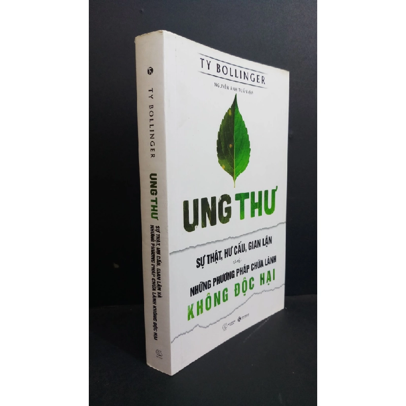 [Phiên Chợ Sách Cũ] Ung Thư - Sự Thật, Hư Cấu, Gian Lận Cà Những Phương Pháp Chữa Lành Không Độc Hại - Ty Bollinger 1212 337366