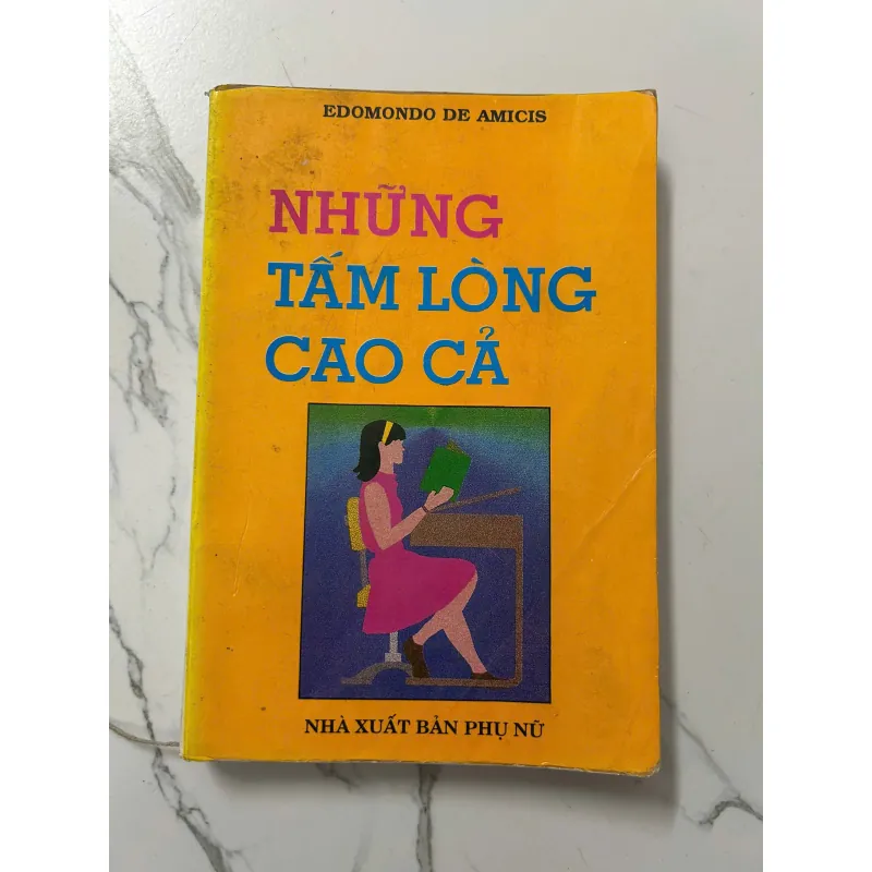Những Tấm Lòng Cao Cả – Edmondo De Amicis 798263