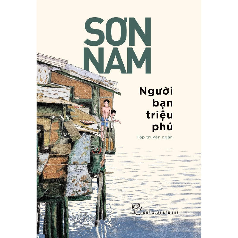 Người Bạn Triệu Phú - Sơn Nam (Mới 100%) Truyện ngắn, tản văn, NXB Trẻ - SÁCH ĐẠI HỌC 480063