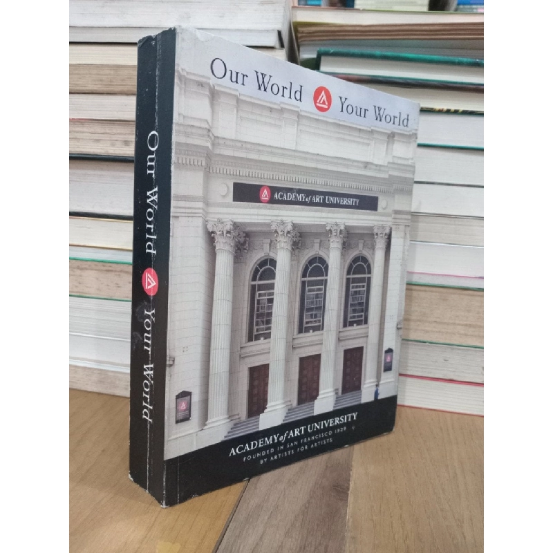 Our world your world - Academy of Art University 736315