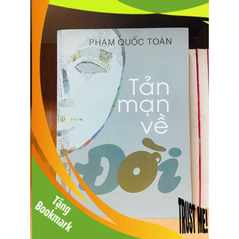 (TẶNG BOOKMARK) Tản mạn về ĐỜI / Phạm Quốc Toàn Sách văn học RBK3101 952453