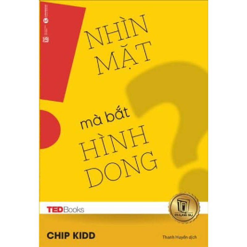 TedBooks - Nhìn Mặt Mà Bắt Hình Dong - Chip Kidd 145464