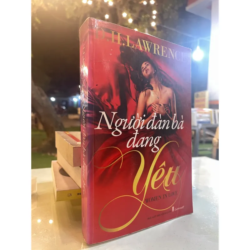 NGƯỜI ĐÀN BÀ ĐANG YÊU (WOMAN IN LOVE) - D.H.LAWRENCE (HỒ ANH QUANG dịch) 1008485