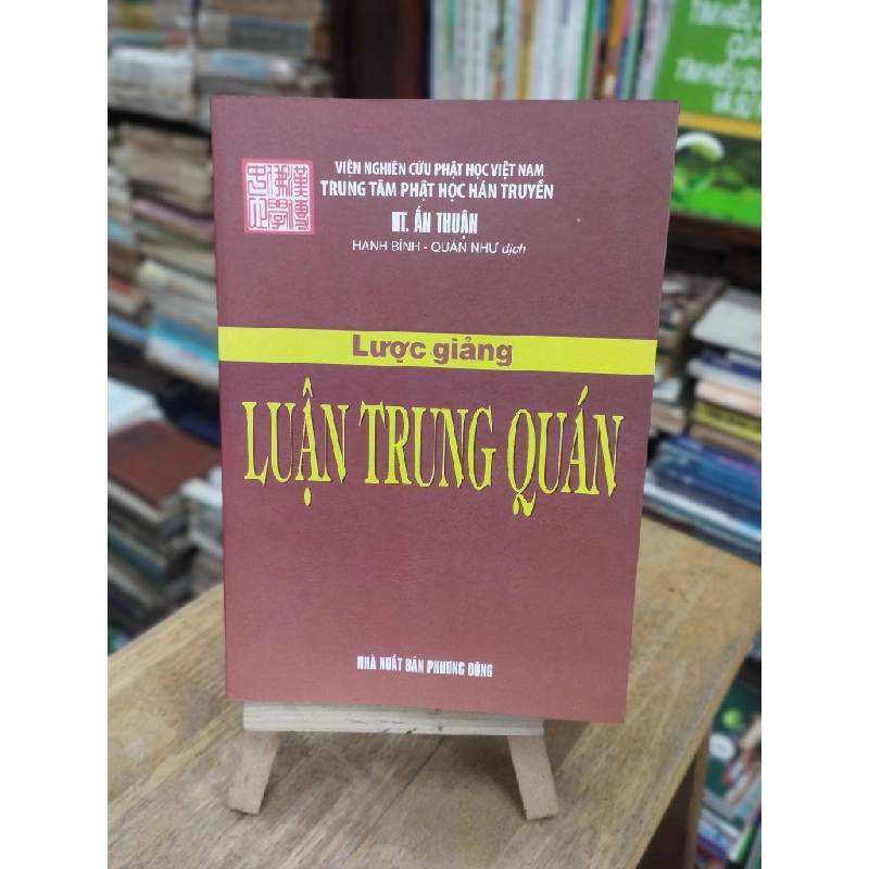 Lược giảng Luận Trung Quán - HT. Ấn Thuận 129336