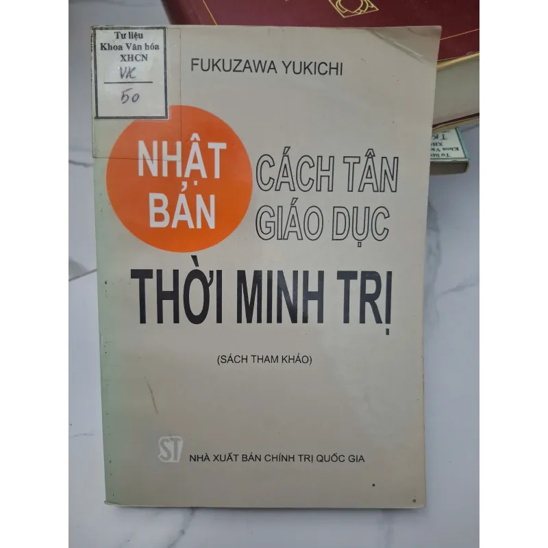 Nhật Bản: Cách tân giáo dục thời Minh Trị (Sách tham khảo) - Fukuzawa Yukichi 696320