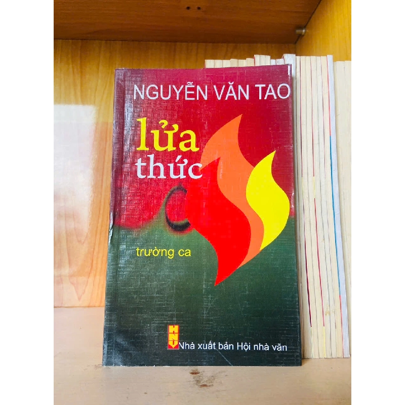 Lửa thức / Nguyễn Văn Tao - - VĂN HỌC - VAVO3012 750079