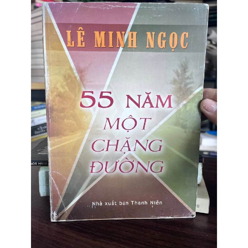 55 Năm Một Chặng Đường - Lê Minh Ngọc 933638