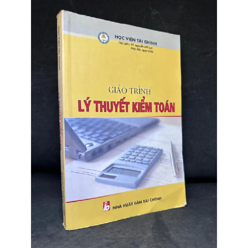 [Phiên Chợ Sách Cũ] Giáo Trình Lý Thuyết Kiểm Toán, Ts. Nguyễn Viết Lợi 2804, 2007 445794