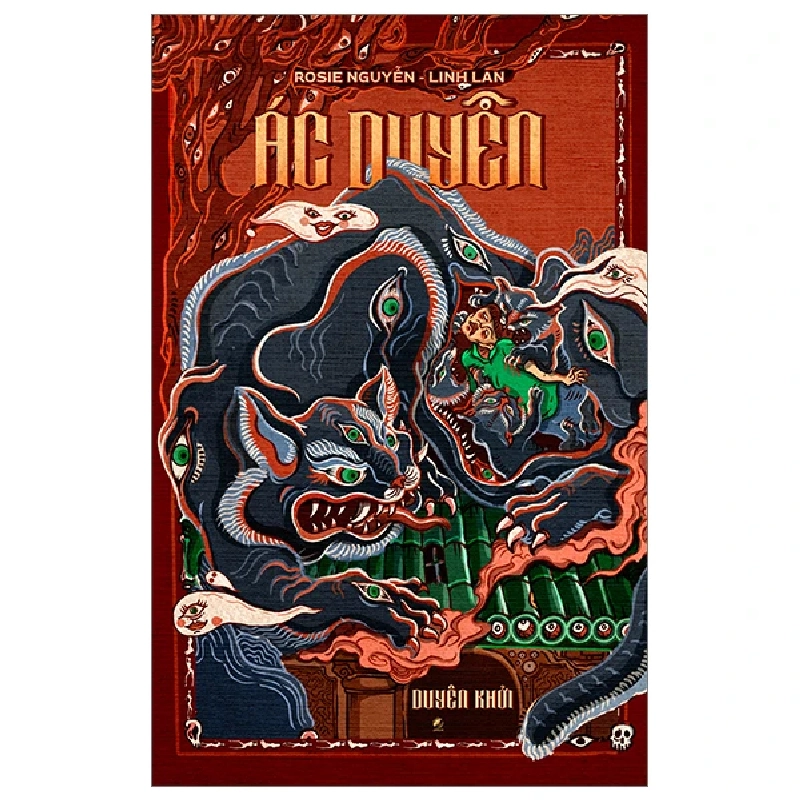 Ác duyên: Duyên khởi - Rosie Nguyễn, Linh Lan - LINHLANBOOKS - Sách Văn học Blogmeo040226 793316