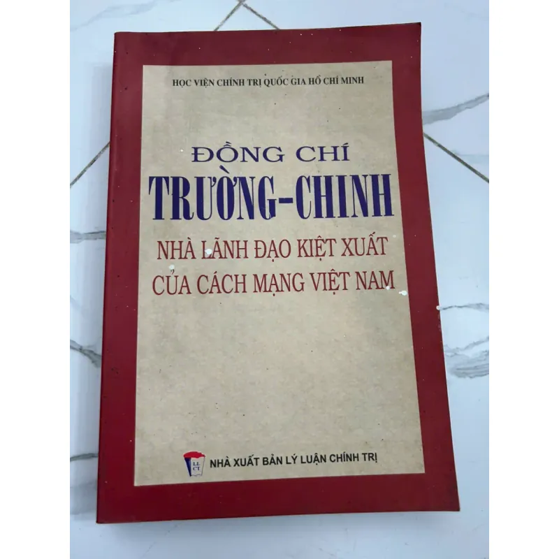Đồng chí Trường-Chinh: Nhà lãnh đạo kiệt xuất của cách mạng Việt Nam 695311
