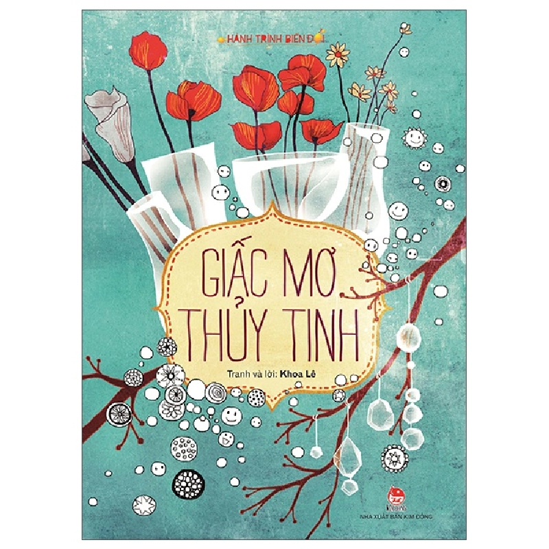 Hành Trình Biến Đổi - Giấc Mơ Thủy Tinh (2022) - Khoa Lê 743813