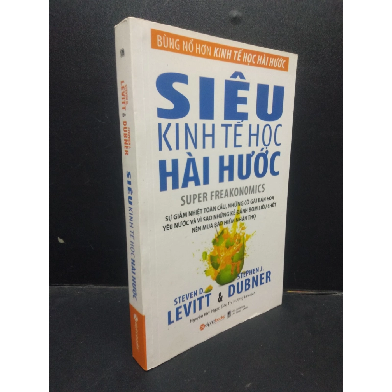 Siêu Kinh Tế Học Hài Hước Steven D. Levitt & Stephen J. Dubner mới 90% bẩn nhẹ HCM0605 kinh tế học 141433