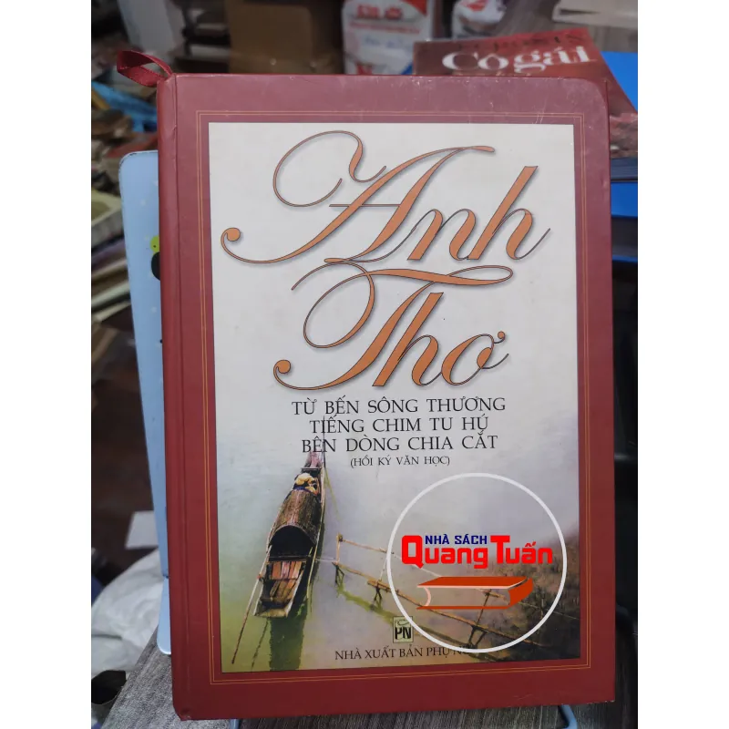 Sách: Từ bến sông Thương - tiếng chim tu hú - bên dòng chia cắt - TG: Anh Thơ (A2) 732721