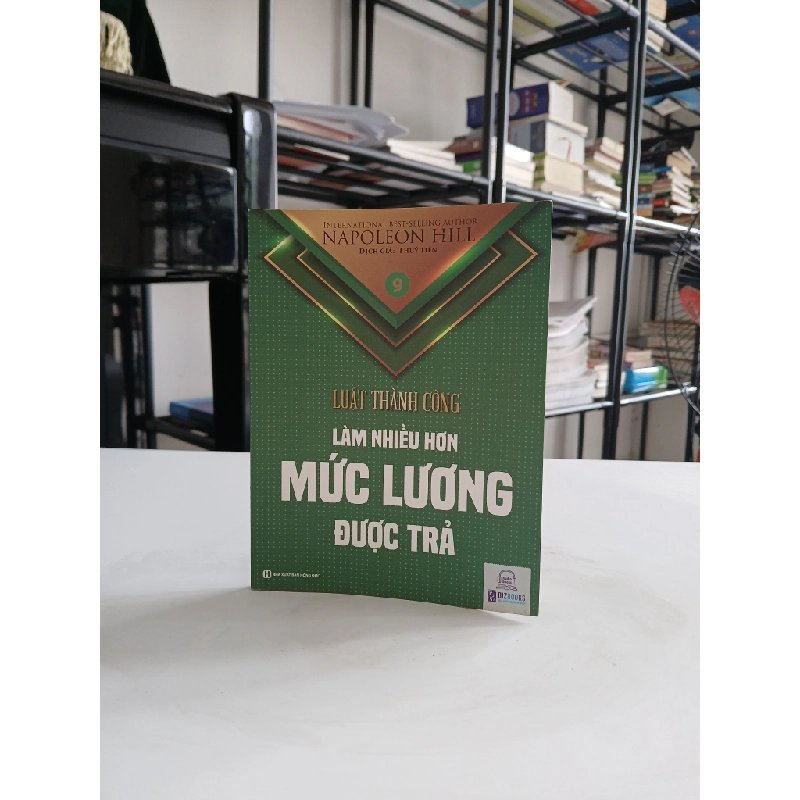 Luật Thành Công (Tập 6): Làm Nhiều Hơn Mức Lương Được Trả - Napoleon Hill 547715