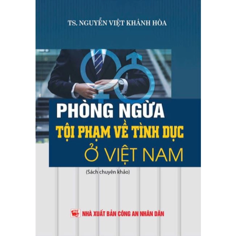 Phòng Ngừa Các Tội Phạm Về Tình Dục Ở Việt Nam - TS. Nguyễn Việt Khánh Hòa 540426