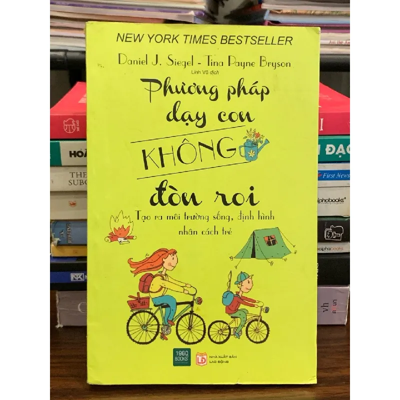 Phương pháp dạy con không đòn roi – Daniel J. Siegel & Tina Payne Bryson 571303