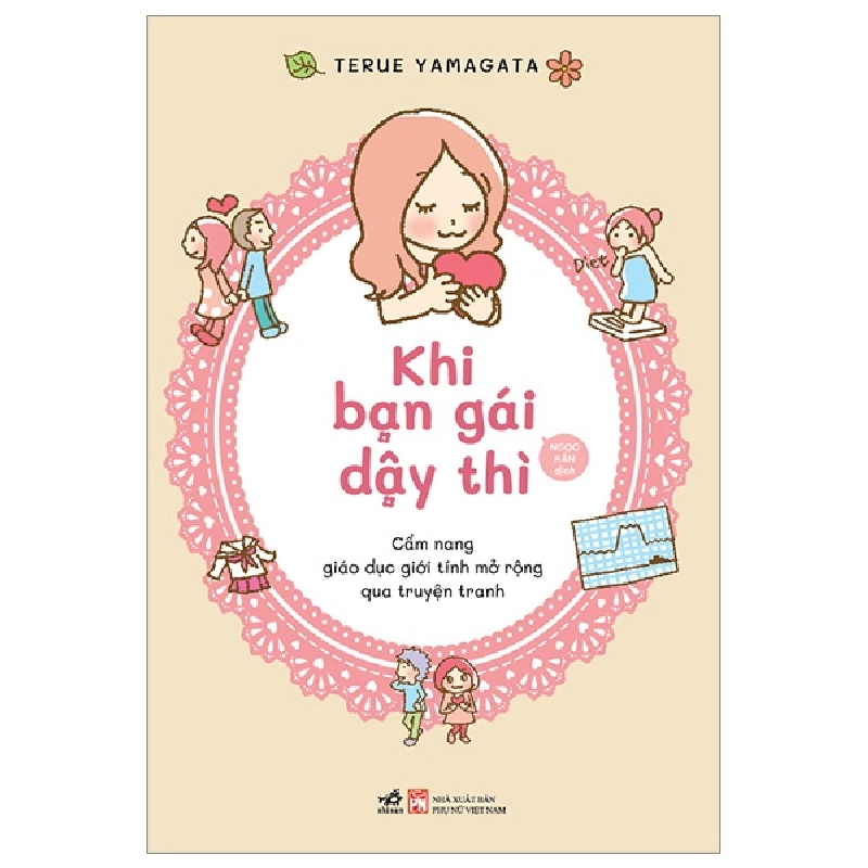 Khi Bạn Gái Dậy Thì - Cẩm Nang Giáo Dục Giới Tính Mở Rộng Qua Truyện Tranh - Terue Yamagata 289482