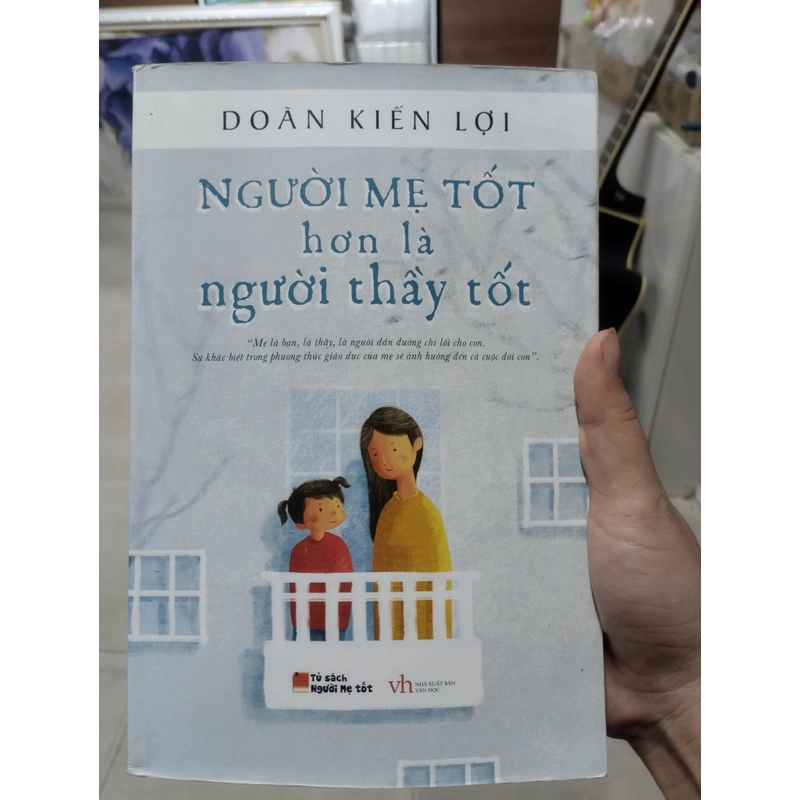 Người Mẹ Tốt Hơn Là Người Thầy Tốt" của tác giả Doãn Kiến Lợi. 496572