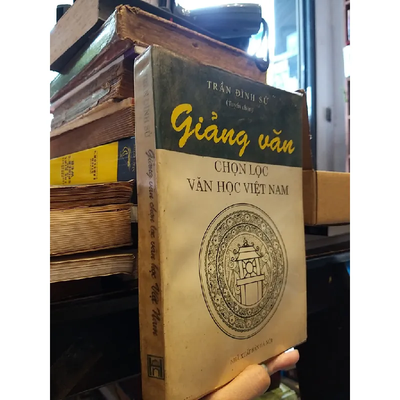 Giảng văn chọn lọc văn học Việt Nam - Trần Đình Sử 705194