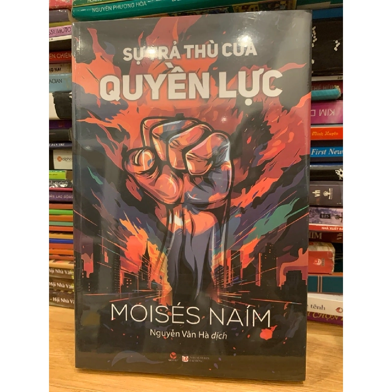 Sự trả thù của quyền lực -Moisés Náim 786075