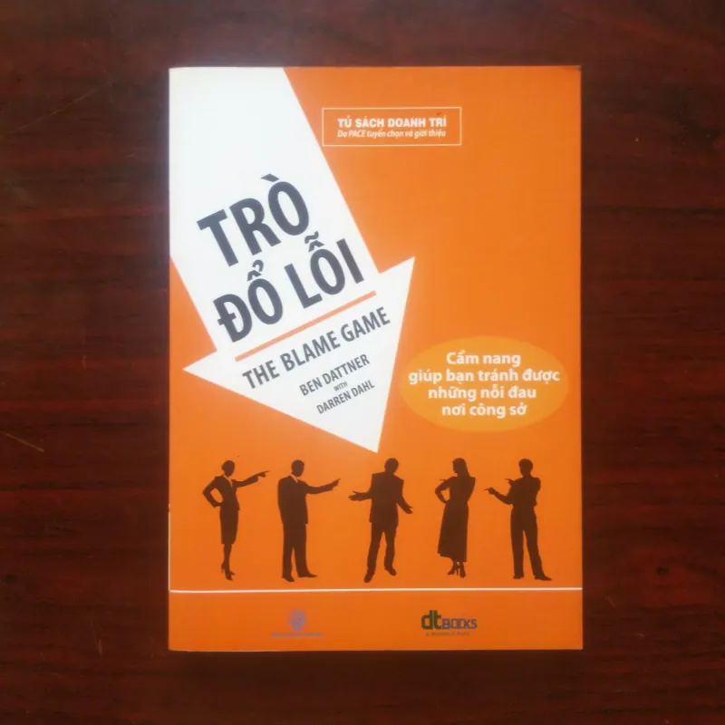 [Sách Tâm Lý] The Blame Game - Trò Đổ Lỗi (Ben Dattner) 1006119