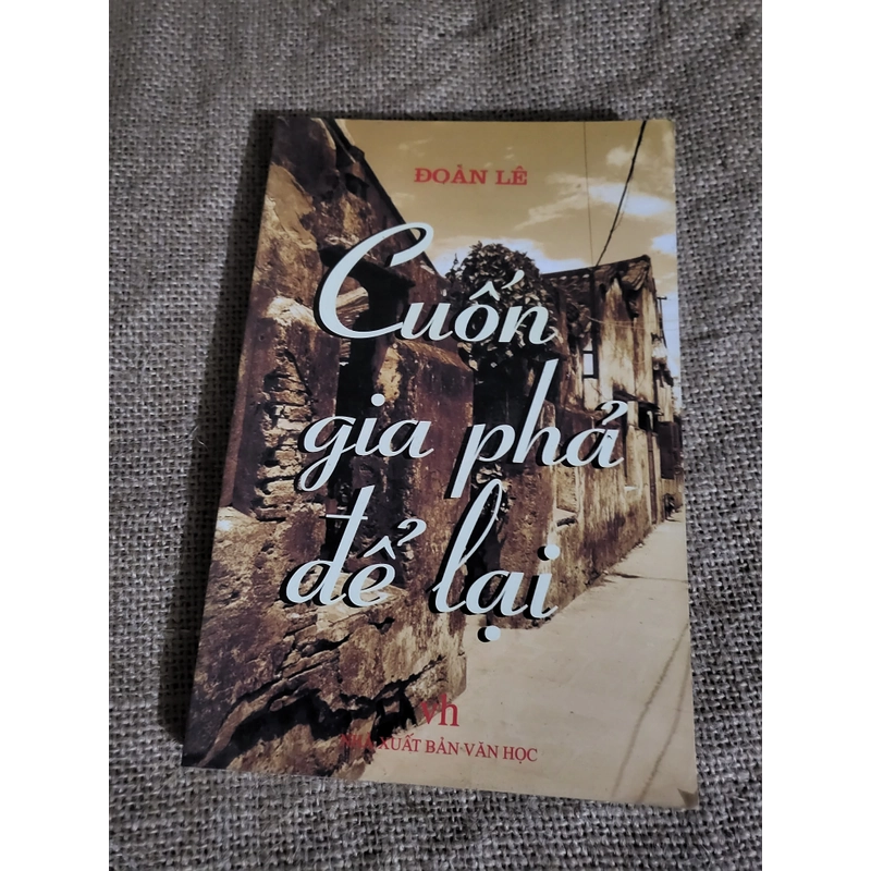 Cuốn gia phả để lại _ tiểu thuyết của Đoàn Lê 325497