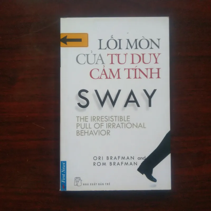 [Sách Tâm Lý] Lối Mòn Của Tư Duy Cảm Tính (Ori Brafman & Rom Brafman) 1005138