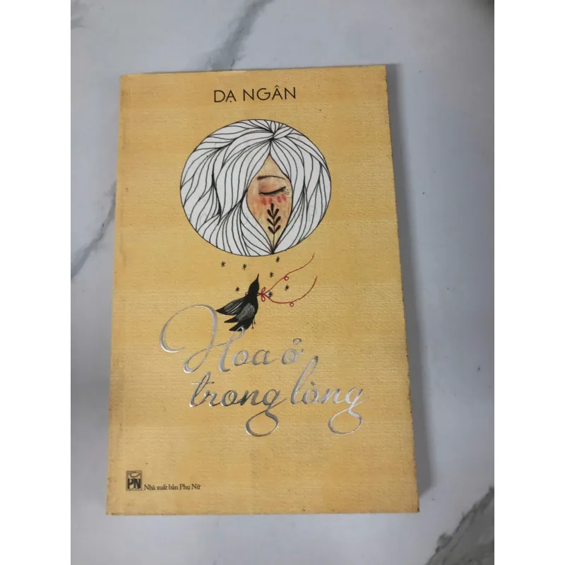 Hoa ở trong lòng - Dạ Ngân 762696