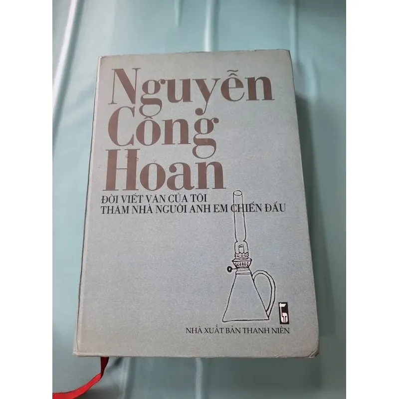 Nguyễn Công Hoan - ĐỜI VIẾT VĂN CÚA TÔI-  THĂ NHÀ NGƯỜI ANH EM CHIẾN ĐẤU 739376