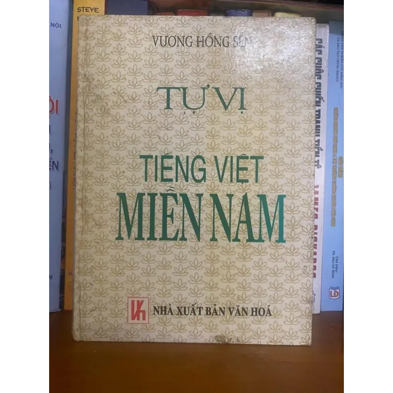 📖 TỰ VỊ TIẾNG VIỆT MIỀN NAM: ĐỨA CON TÁC GIẢ TỪNG "CHỐI  1002893