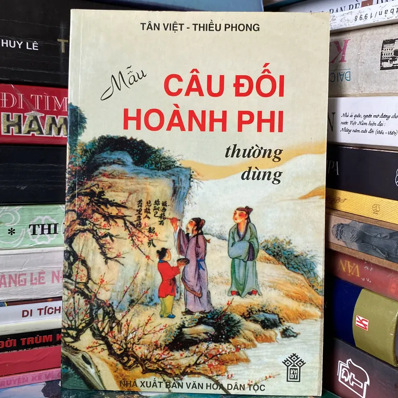 MẪU CÂU ĐỐI, HOÀNH PHI THƯỜNG DÙNG (XB 2010) 697959