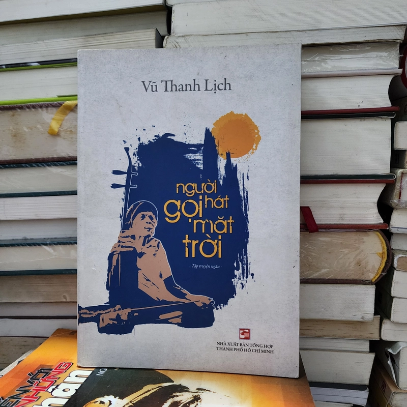 Người hát gọi mặt trời | Vũ Thanh Lịch 550905