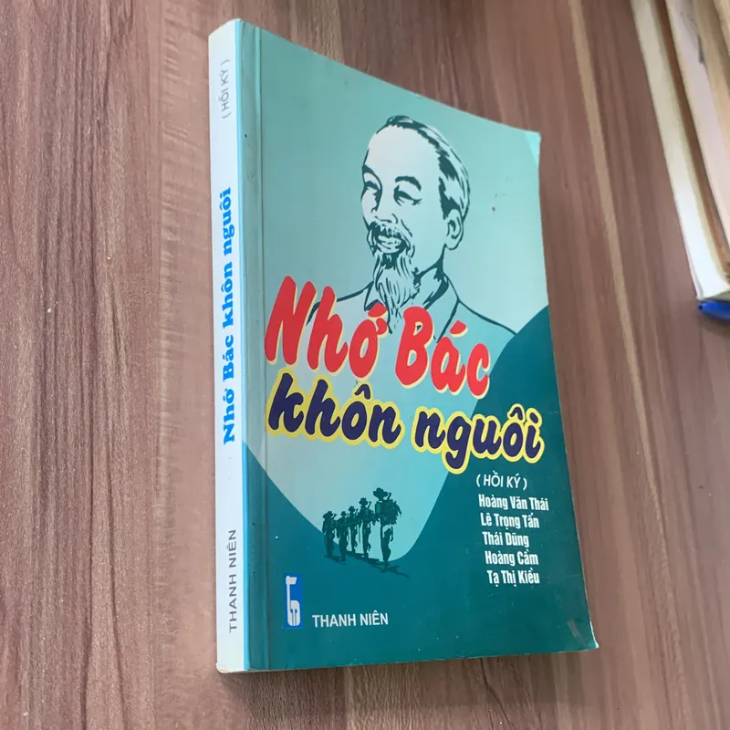 Nhớ Bác khôn nguôi, hồi ký của Đại tướng Hoàng Văn Thái 696681