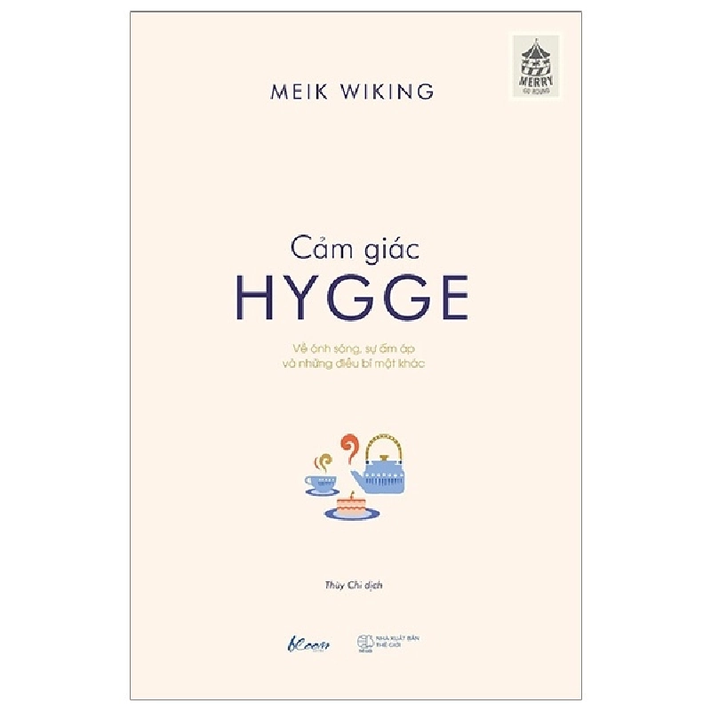 Cảm Giác Hygge - Về Ánh Sáng, Sự Ấm Áp Và Những Điều Bí Mật Khác - Meik Wiking ASB.PO Oreka Blogmeo 230225 515804
