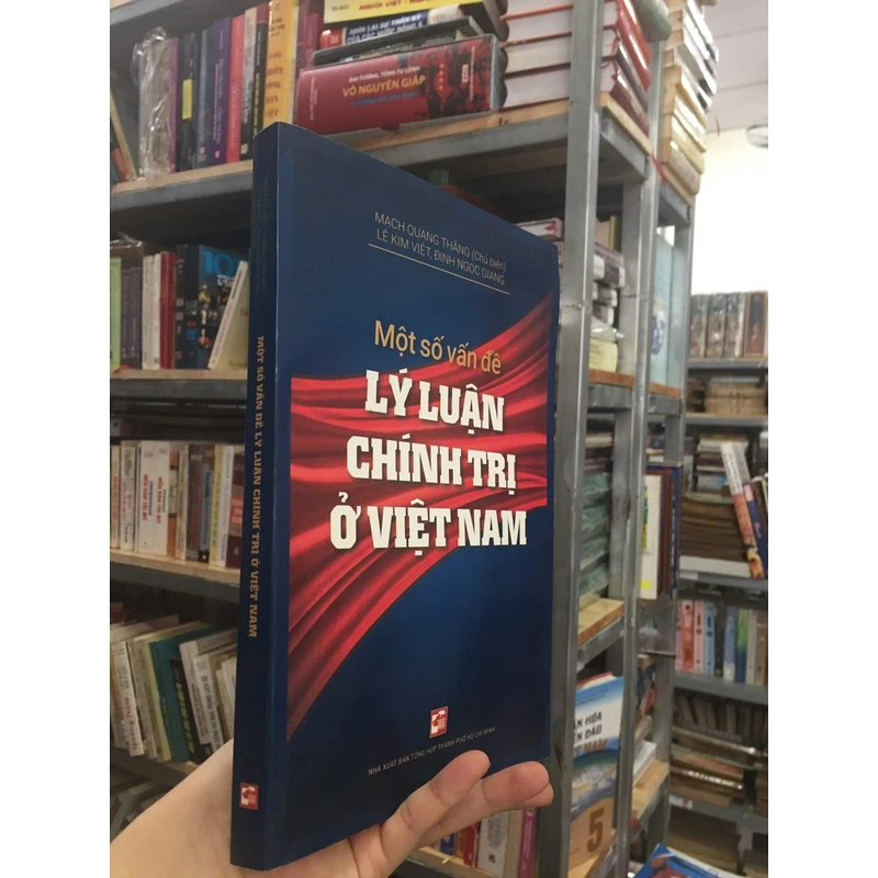MỘT SỐ VẤN ĐỀ LÍ LUẬN CHÍNH TRỊ Ở VIỆT NAM 482557