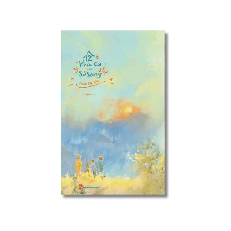 12 khúc ca của sự sống - Đào Lập Hân 725871