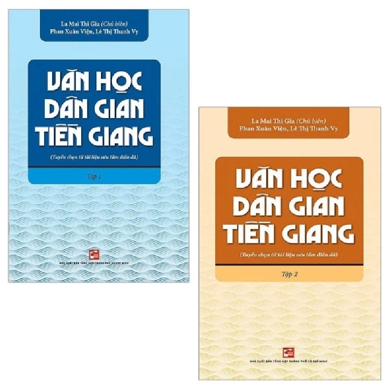 Combo Văn Học Dân Gian Tiền Giang (Tuyển Chọn Từ Tài Liệu Sưu Tầm Điền Dã): Tập 1 Và 2 (Bộ 2 Tập) (2019) - La Mai Thi Gia, Phan Xuân Viện, Lê Thị Thanh Vy 743389