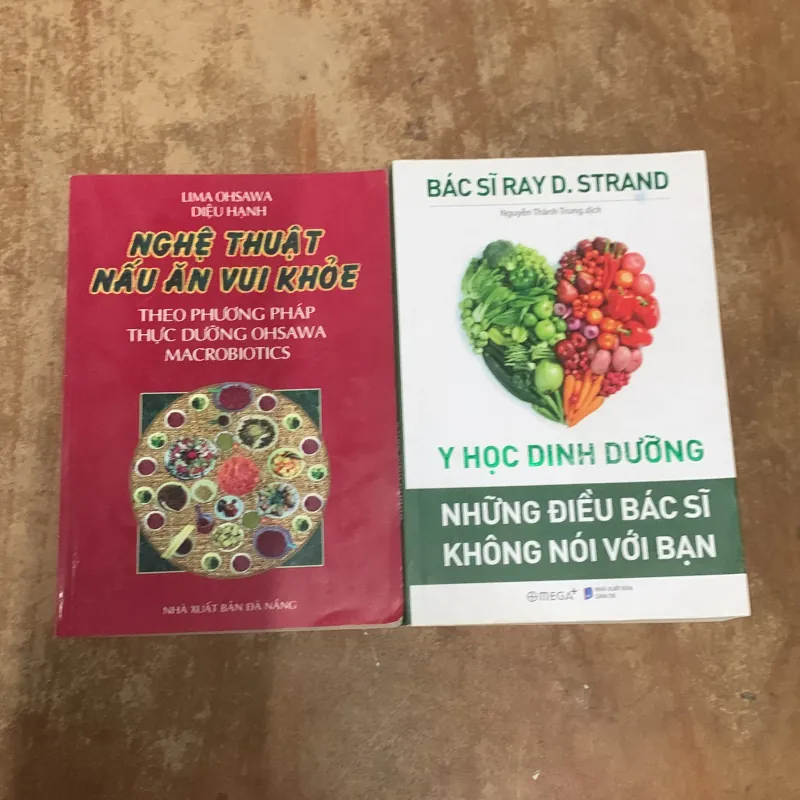 Y HỌC DINH DƯỠNG NHỮNG ĐIỀU BÁC SĨ KHÔNG NÓI VỚI BẠN & NGHỆ THUẬT NẤU ĂN VUI KHOẺ 786885