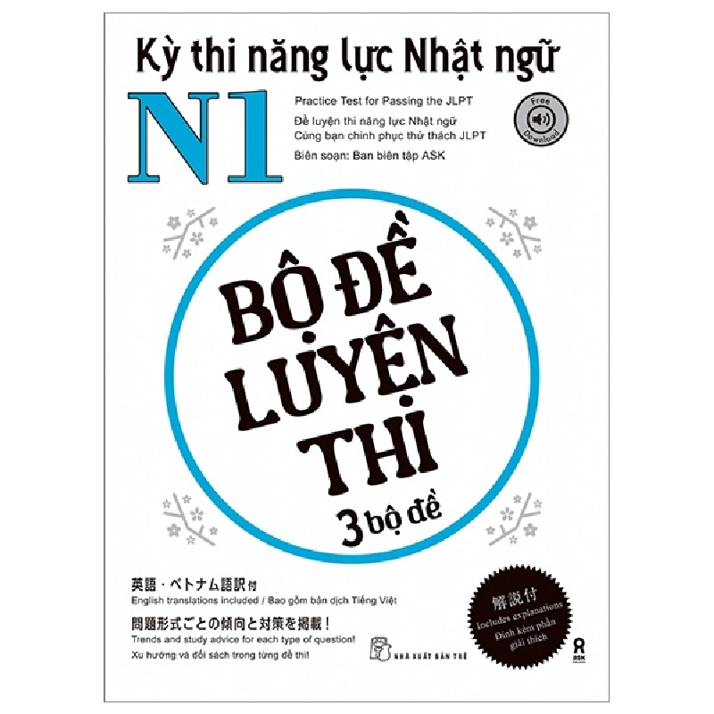 Kỳ thi năng lực Nhật ngữ N1- Bộ đề luyện thi 3 bộ đề - Biên soạn: Ban biên tập ASK PUBLISHING CO., LTD. 2023 New 100% HCM.PO Oreka-Blogmeo 48394