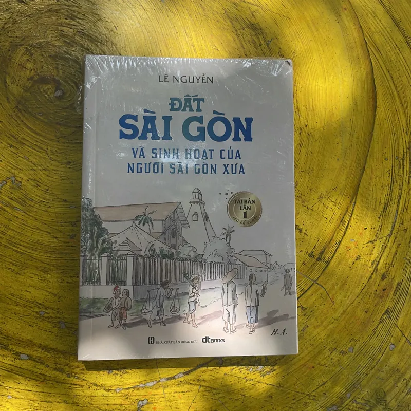 ĐẤT SÀI GÒN VÀ SINH HOẠT CỦA NGƯỜI SÀI GÒN XƯA- LÊ NGUYỄN 695255
