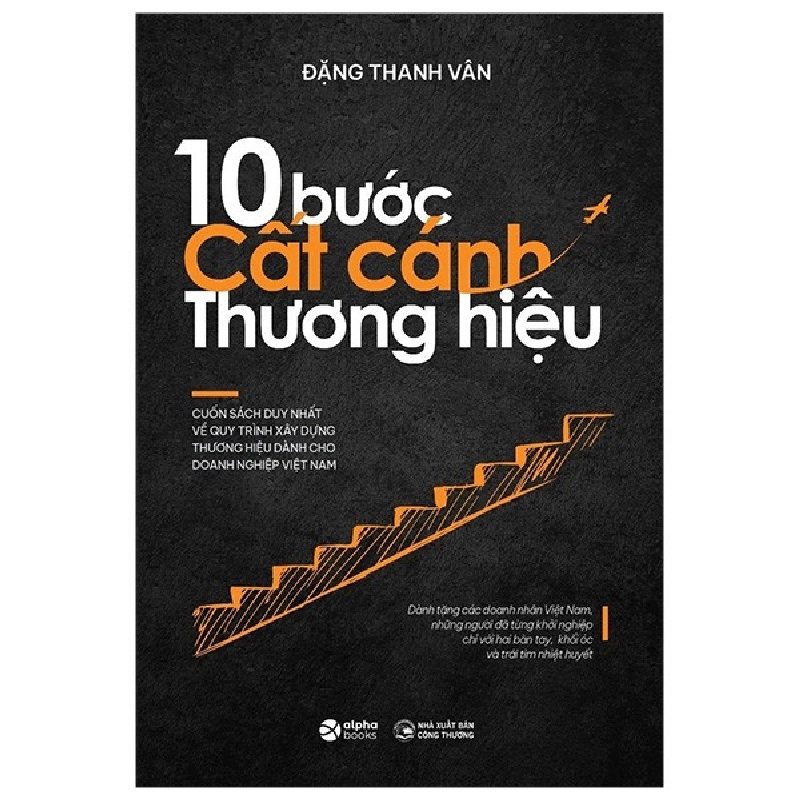 10 Bước Cất Cánh Thương Hiệu (Bìa Cứng) - Đặng Thanh Vân Mới 100% HCM.PO 343635
