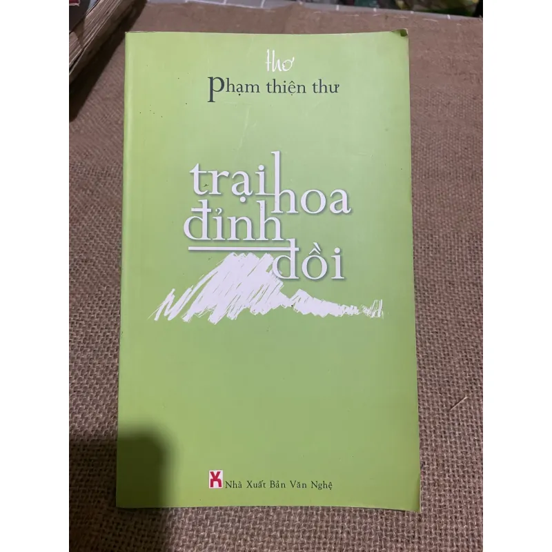 TRẠI HOA ĐỈNH ĐỒI - THƠ PHẠM THIÊN THƯ 570351
