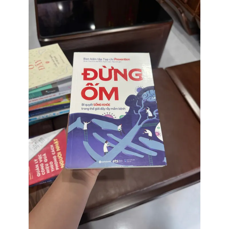 ĐỪNG ỐM – Bí quyết sống khỏe trong thế giới đầy rẫy mầm bệnh - K3 1006831