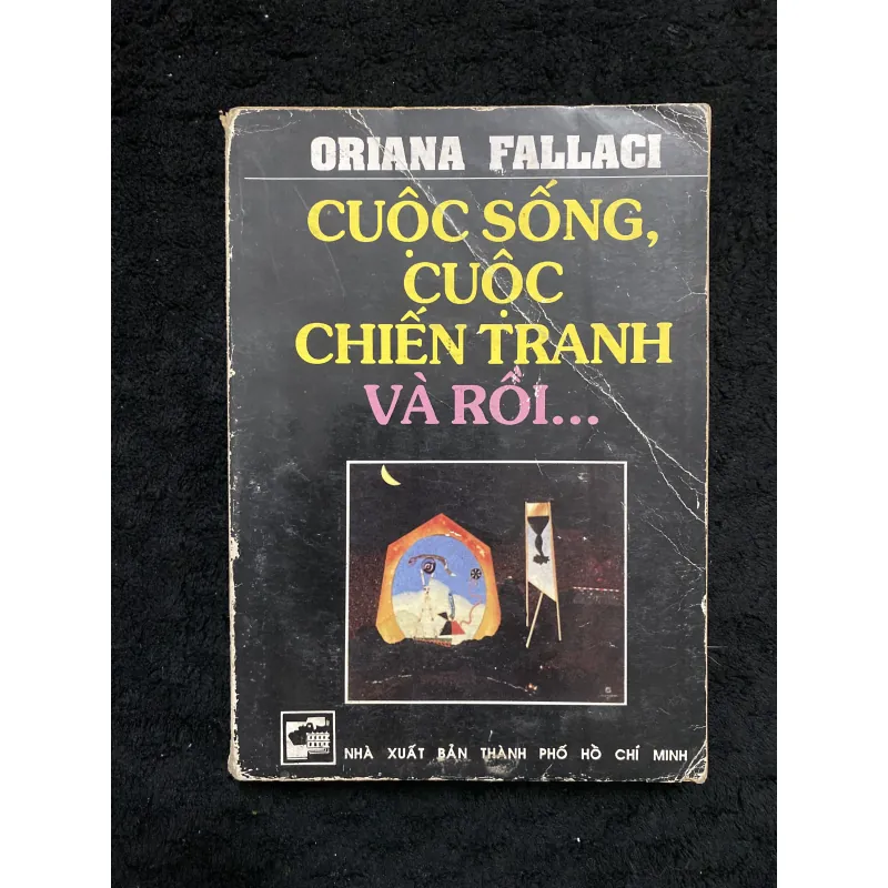 Cuộc sống, cuộc chiến tranh và rồi...-Oriana Fallaci 1033915